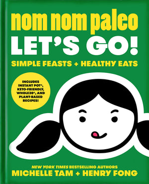 Nom Nom Paleo: Lets Go! (Volume 3),New