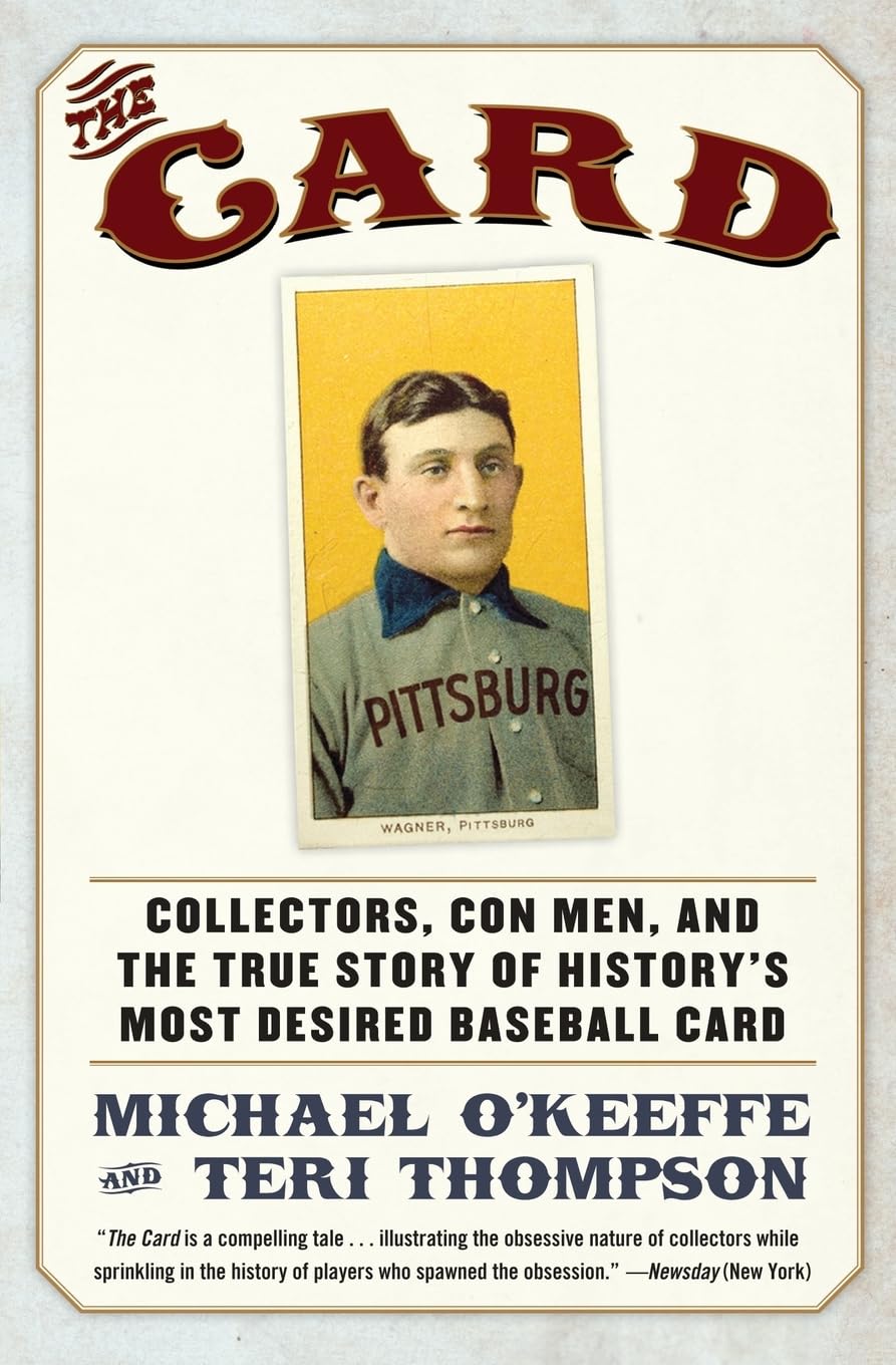 The Card: Collectors, Con Men, and the True Story of History's Most Desired Baseball Card,Used