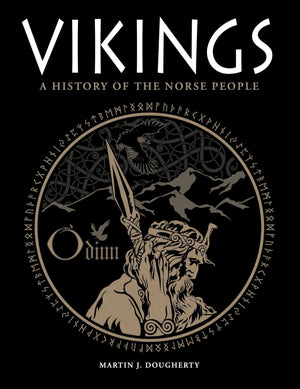 Vikings: A History Of The Norse People (Dark History)