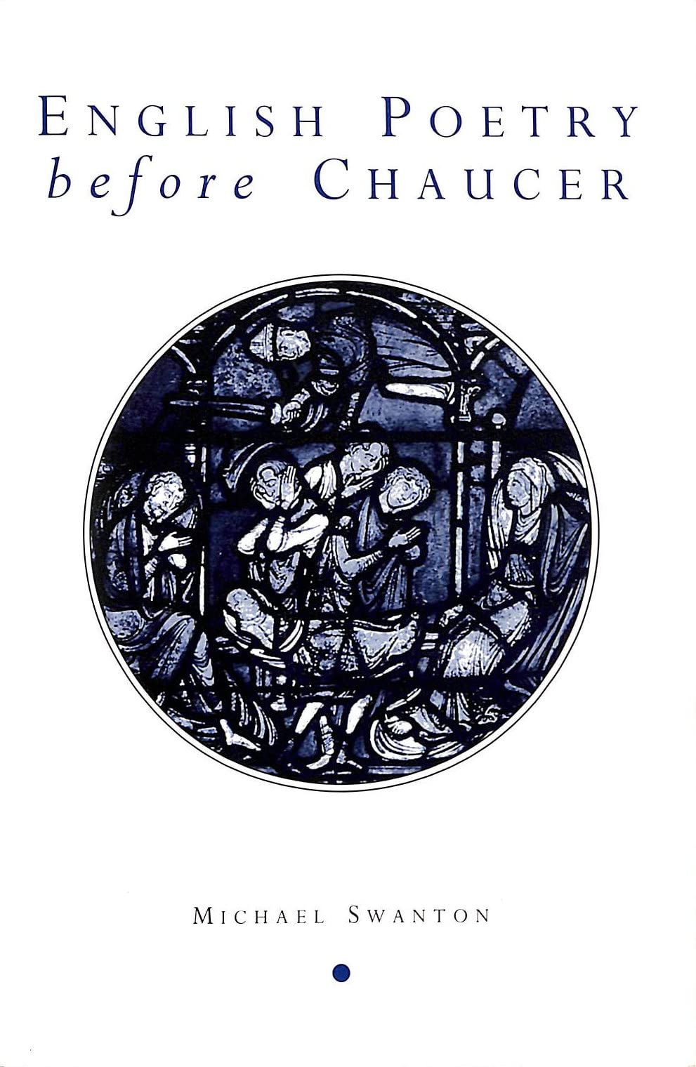 English Poetry Before Chaucer (Exeter Medieval Texts And Studies),New