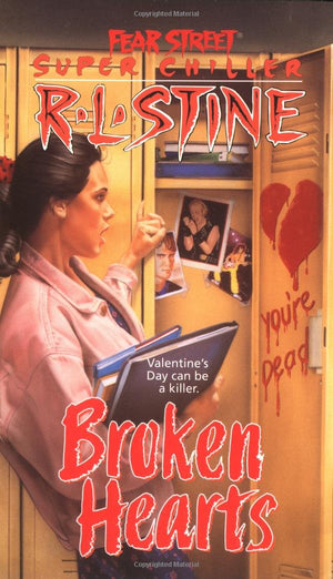 Broken Hearts (Fear Street Super Chillers, No. 4),New