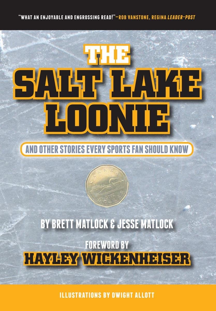 The Salt Lake Loonie: & Other Stories Every Fan Should Know (TBS),Used