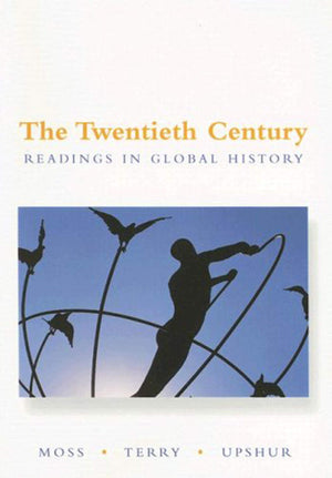 The Twentieth Century: Readings In Global History