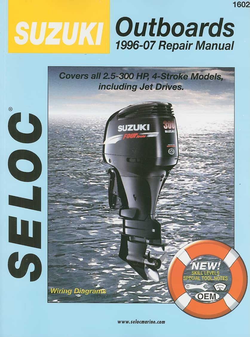 Suzuki Outboards 199607 Repair Manual: 2.5300 Horsepower, 4Stroke Models (Seloc Publications Marine Manuals),New