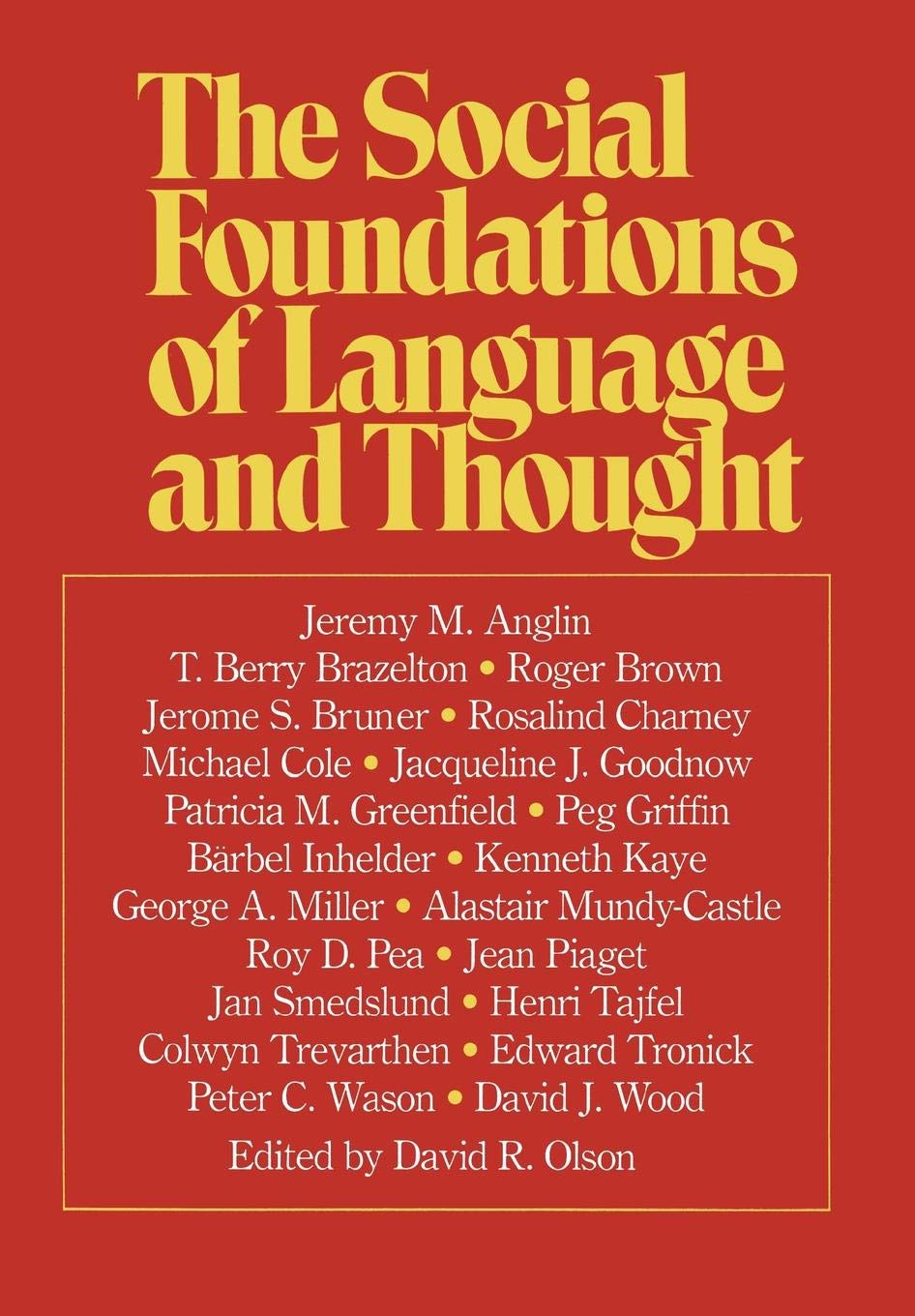 The Social Foundations of Language and Thought,Used