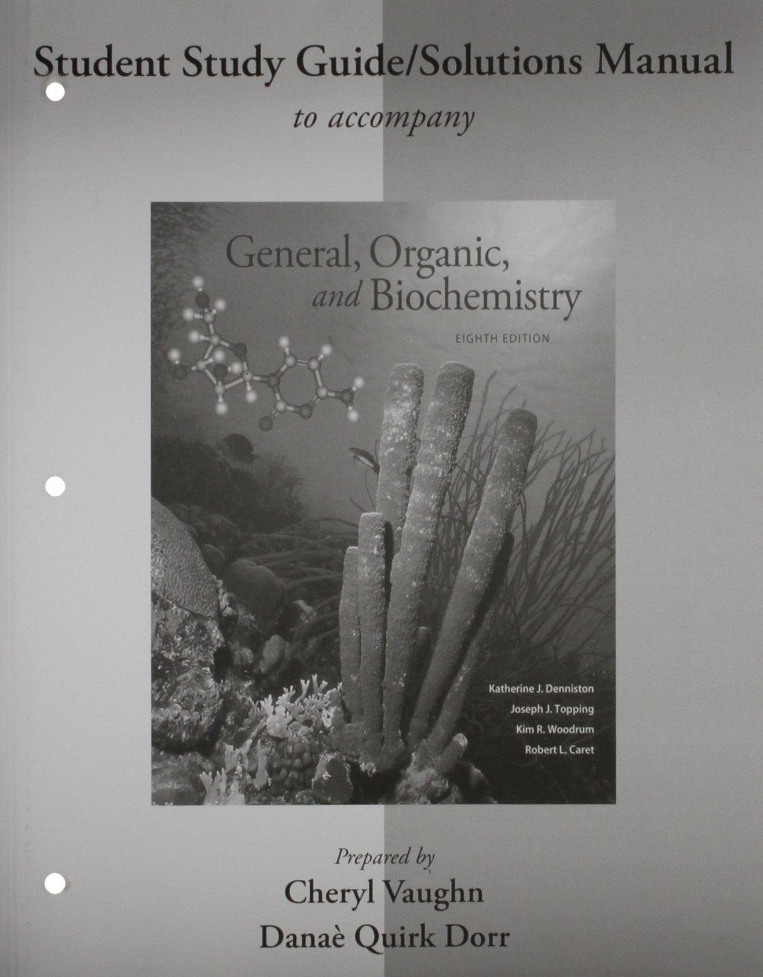 Student Study Guide/Solutions Manual for General, Organic, and Biochemistry,Used