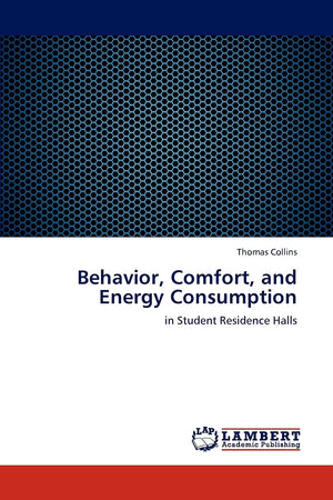 Behavior, Comfort, and Energy Consumption: in Student Residence Halls,Used