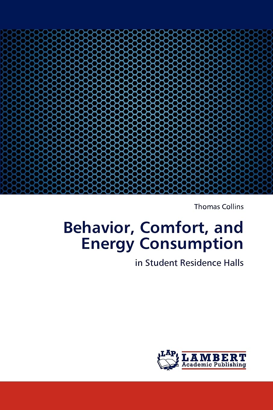 Behavior, Comfort, and Energy Consumption: in Student Residence Halls,Used