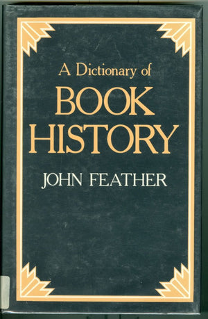 A Dictionary of Book History,Used