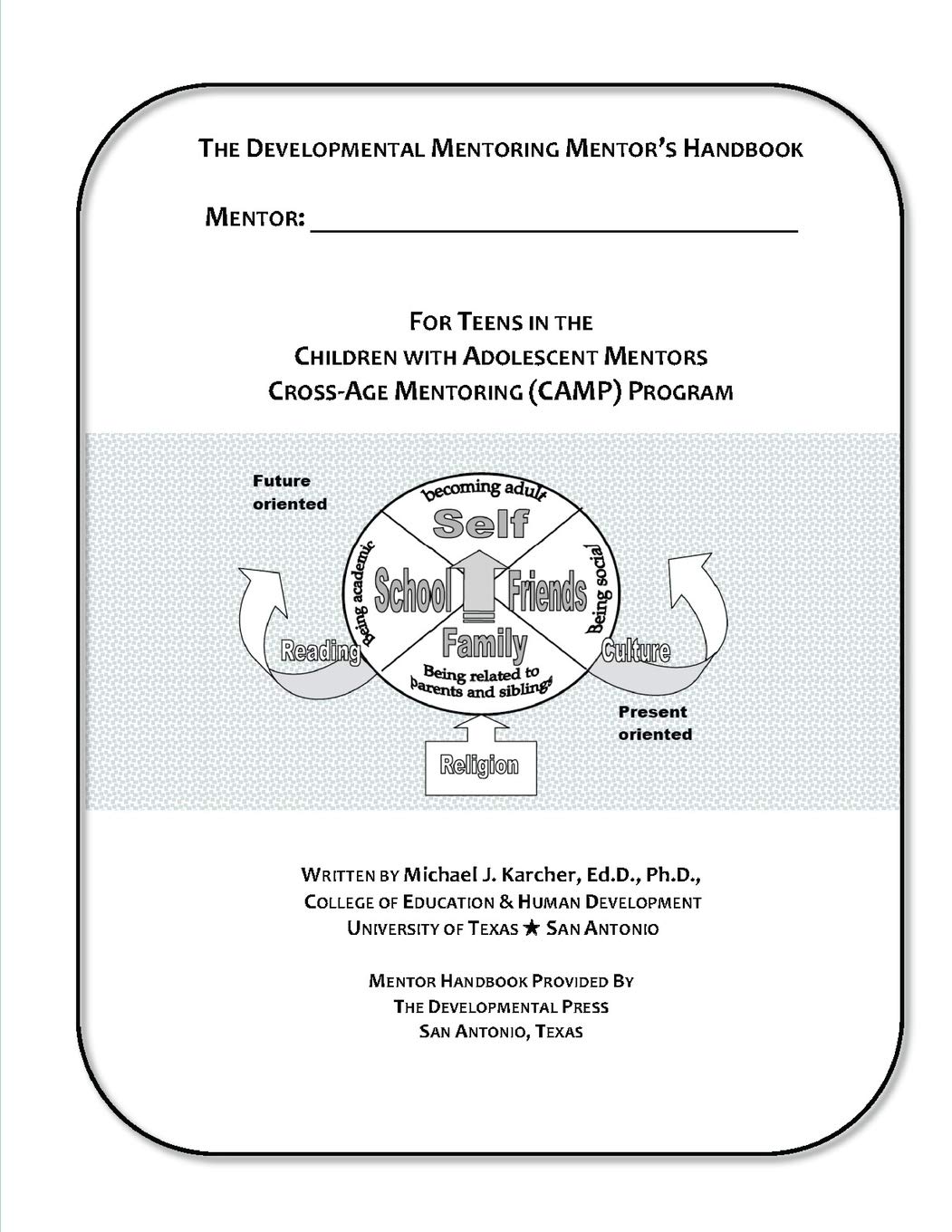 The CrossAge Mentoring Program (CAMP) Mentor Handbook (The CrossAge Mentoring Program (CAMP) for Children with Adolescent Ment,Used