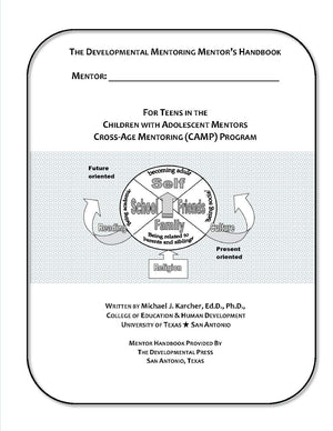 The CrossAge Mentoring Program (CAMP) Mentor Handbook (The CrossAge Mentoring Program (CAMP) for Children with Adolescent Ment,Used