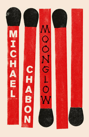 Moonglow [Paperback] [Nov 22, 2016] Michael Chabon,Used