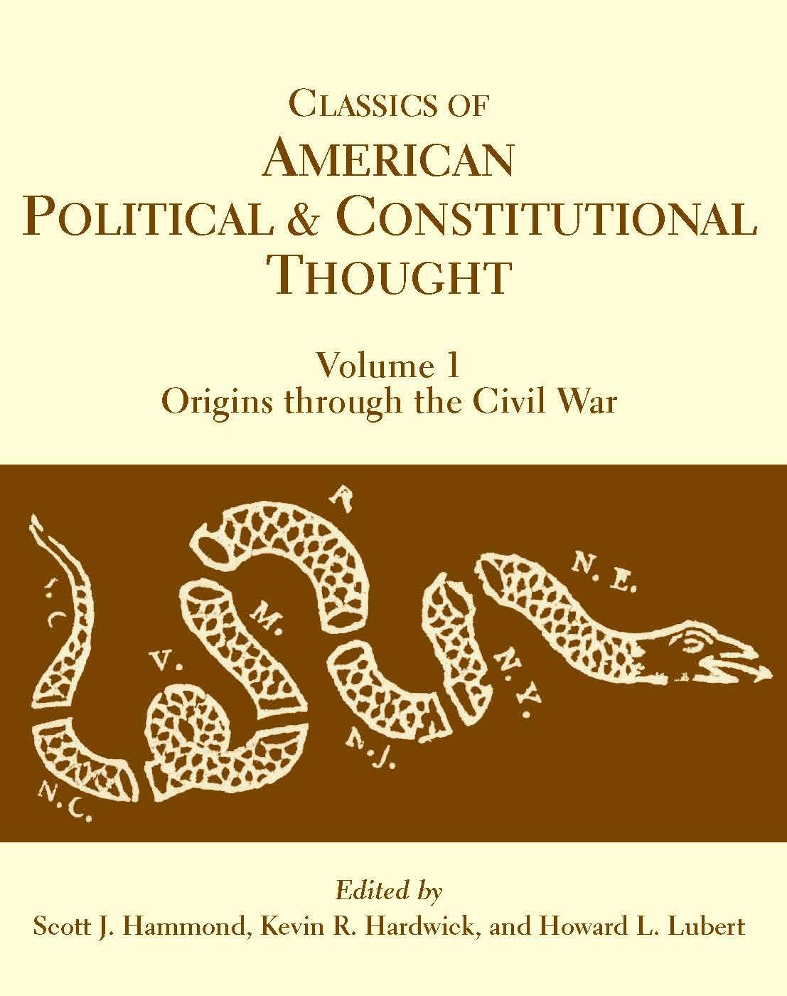 Classics of American Political and Constitutional Thought, Volume 1: Origins through the Civil War,Used