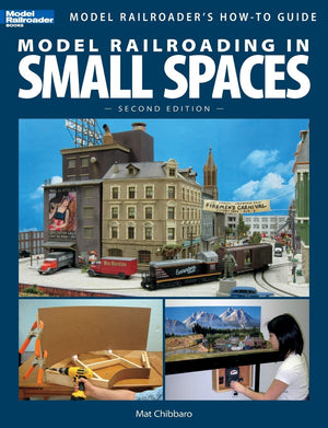 Model Railroading In Small Spaces (Model Railroader'S Howto Guide),New