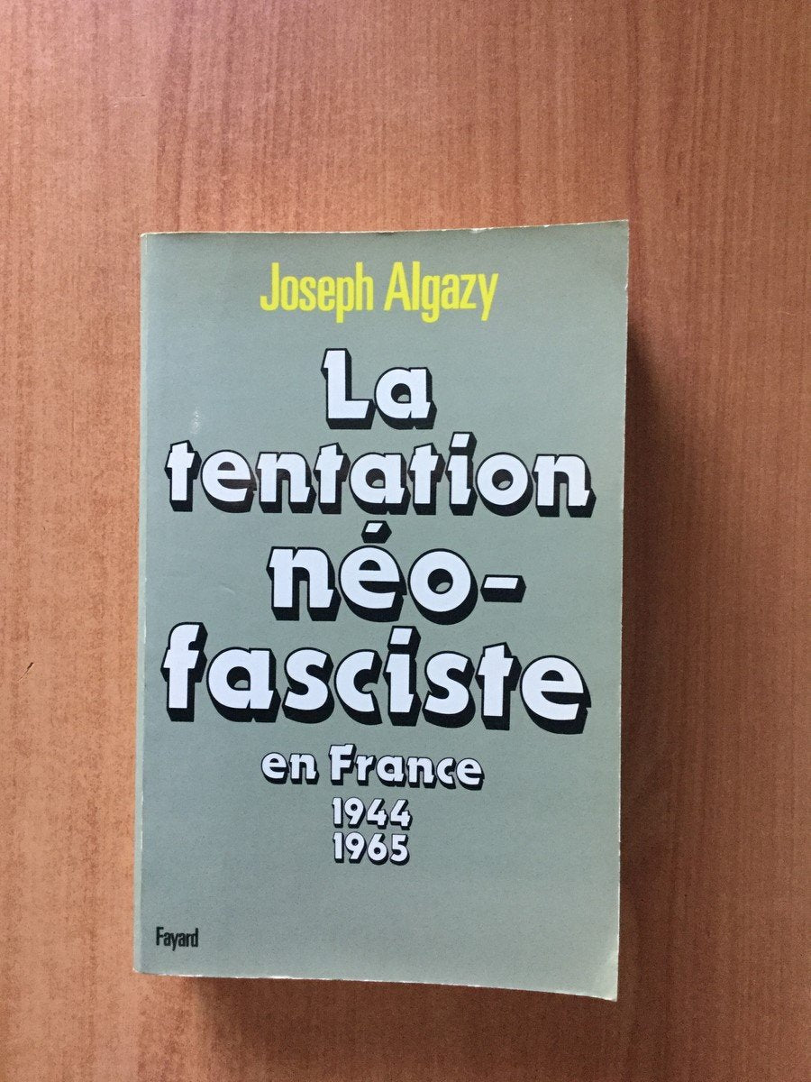 La Tentation Nofasciste En France De 1944  1965,Used