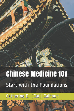 Chinese Medicine 101: Start with the Foundations (Chinese Medicine Basics),Used