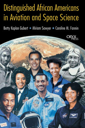 Distinguished African Americans in Aviation and Space Science:,Used