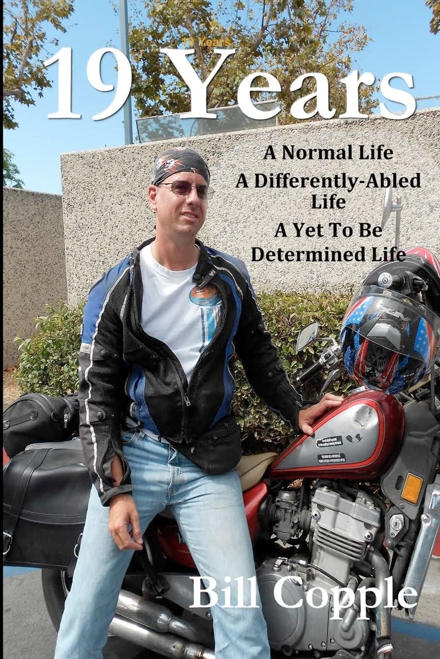 19 Years: A Normal Life A Differently Abled Life A Yet To Be Determined Life.,Used