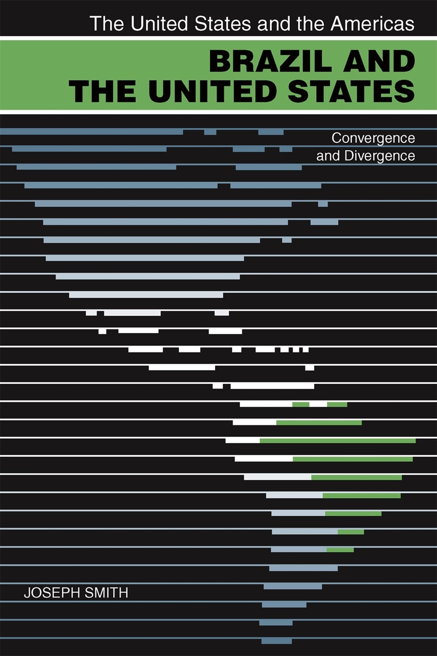 Brazil And The United States: Convergence And Divergence (The United States And The Americas Ser.),Used