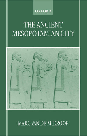 The Ancient Mesopotamian City,New