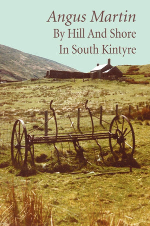 By Hill And Shore In South Kintyre,Used
