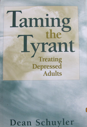 Taming The Tyrant: Treating Depressed Adults