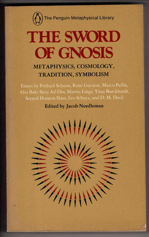 The Sword of Gnosis: Metaphysics, Cosmology, Tradition, Symbolism (The Penguin metaphysical library),Used