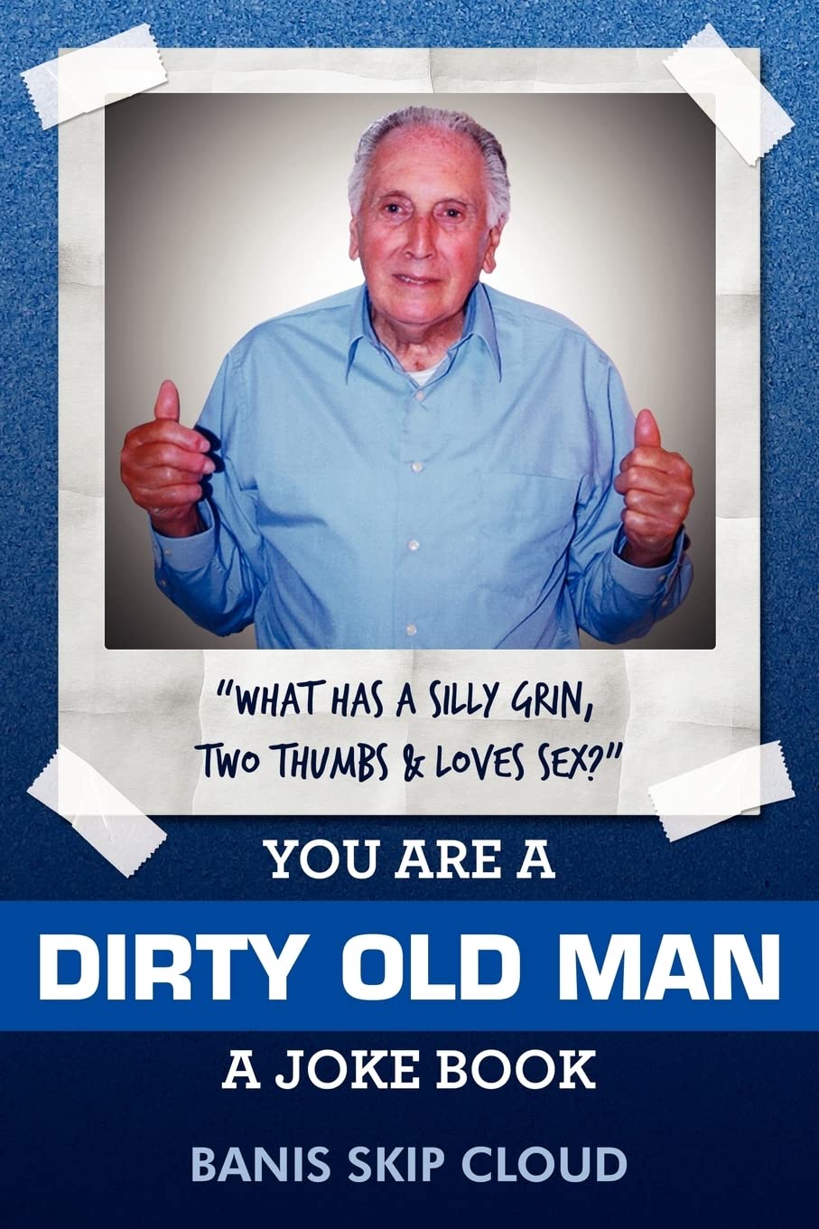 You Are A Dirty Old Man,Used