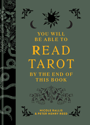 You Will Be Able To Read Tarot By The End Of This Book