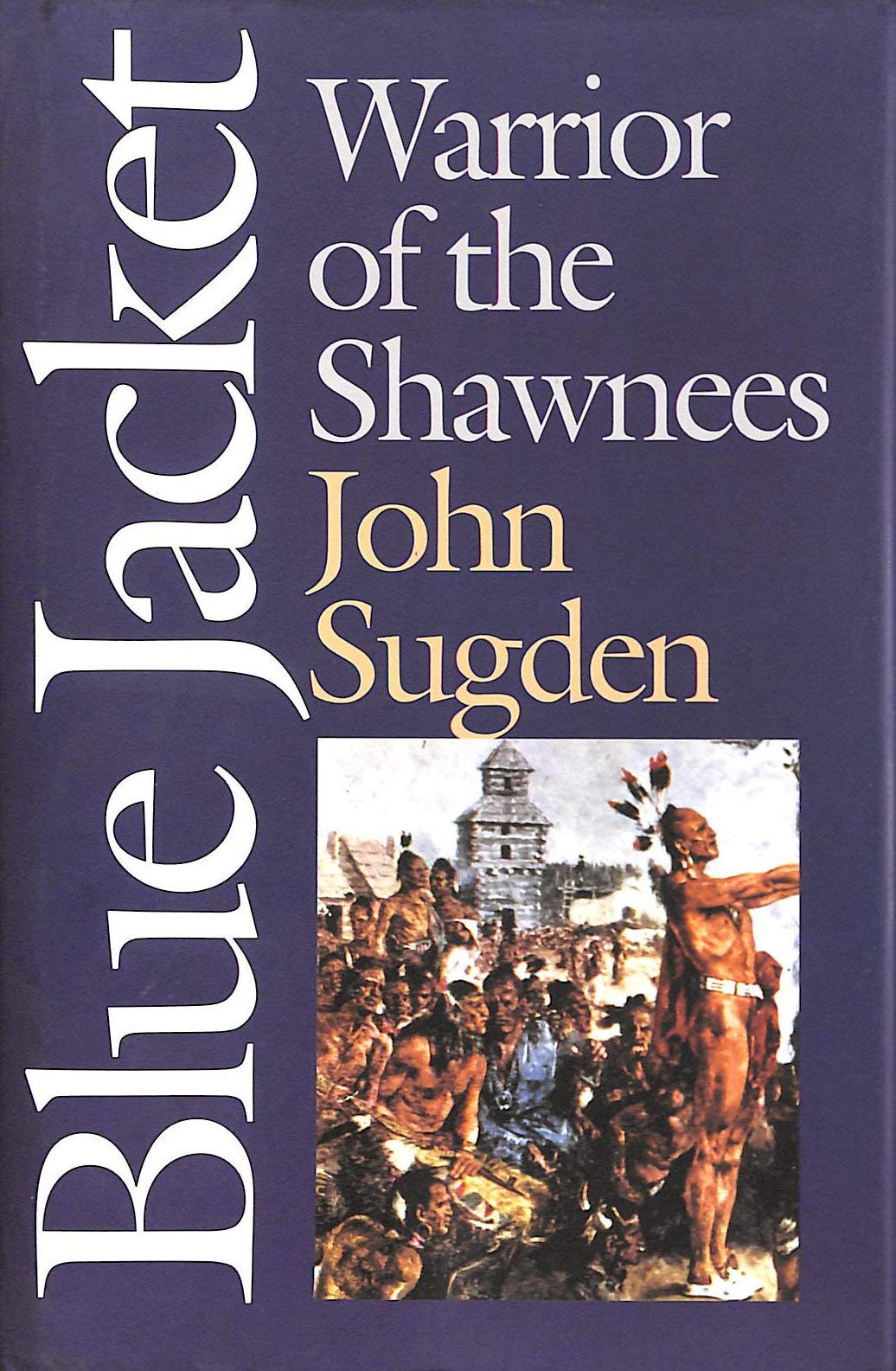 Blue Jacket: Warrior Of The Shawnees (American Indian Lives)