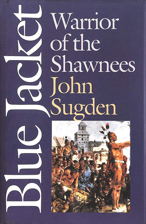 Blue Jacket: Warrior Of The Shawnees (American Indian Lives)