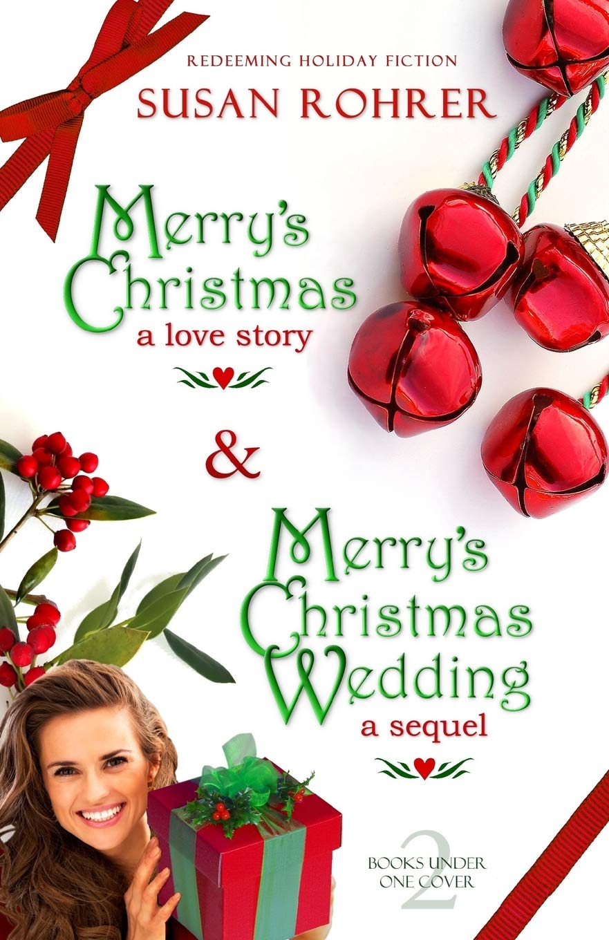 Merry's Christmas: a love story & Merry's Christmas Wedding: a sequel: Two Books Under One Cover (Redeeming Romance Series),Used