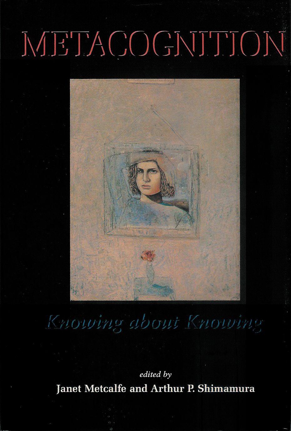 Metacognition: Knowing About Knowing,Used