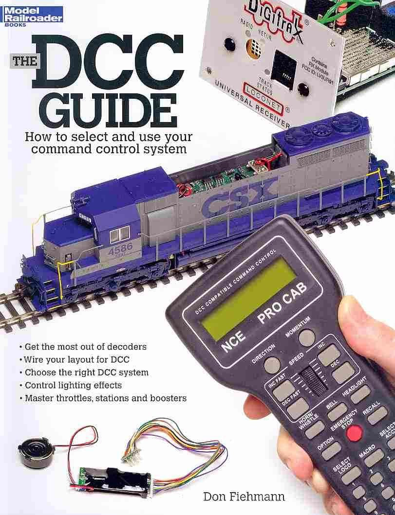 The DCC Guide: How to Select and Use Your Command Control System,Used