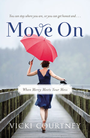 Move On: When Mercy Meets Your Mess,Used