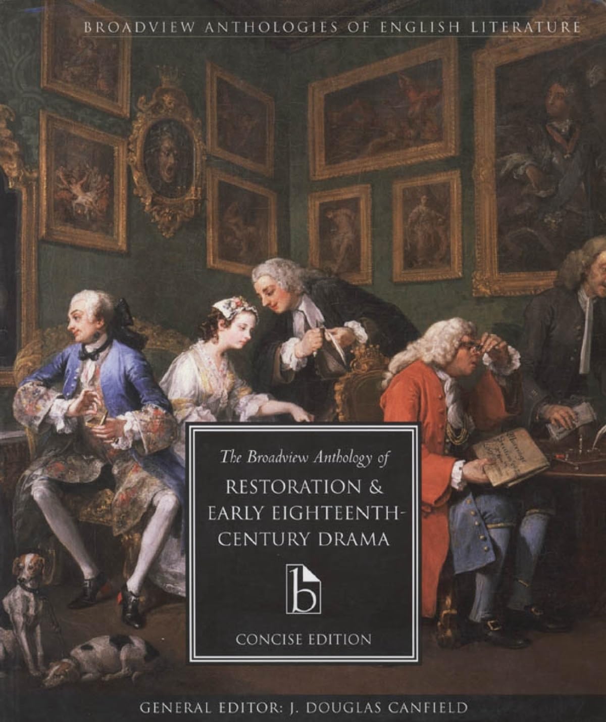 The Broadview Anthology of Restoration and Early Eighteenth Century Drama, Concise edition,Used
