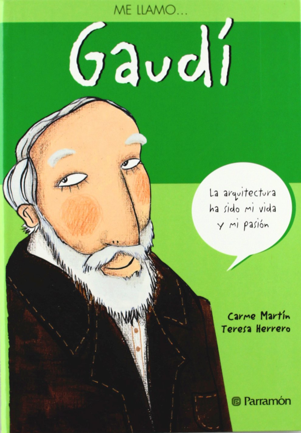 Me llamo...Gaud (Me llamo / My name is) (Spanish Edition),Used