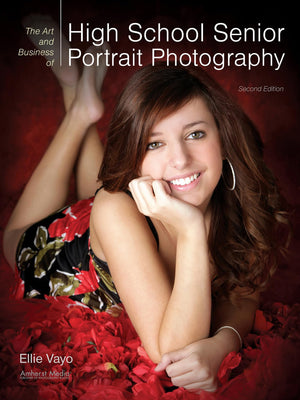 The Art and Business of High School Senior Portrait Photography,Used