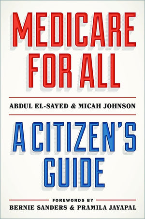 Medicare For All: A Citizen'S Guide,New