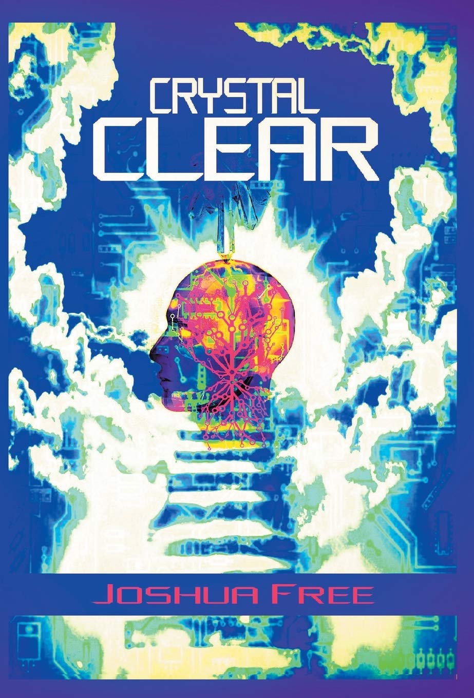 Crystal Clear: The SelfActualization Manual & Guide to Total Awareness,Used