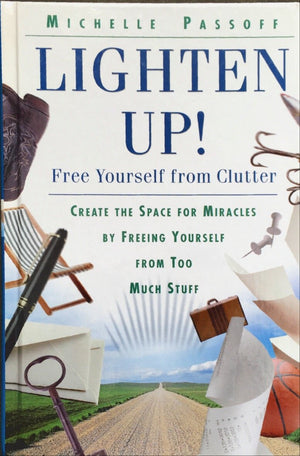 Lighten Up! Free Yourself From Clutter,Used