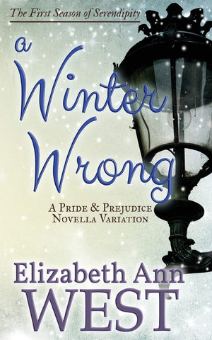 A Winter Wrong: A Pride and Prejudice Novella Variation (Seasons of Serendipity),Used