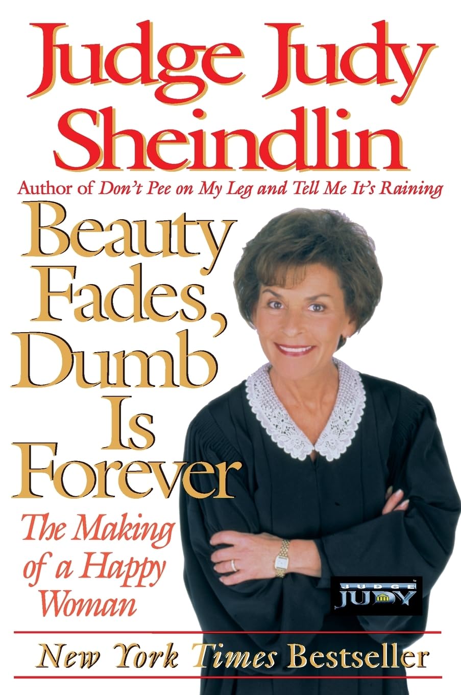 Beauty Fades, Dumb Is Forever: The Making of a Happy Woman,Used