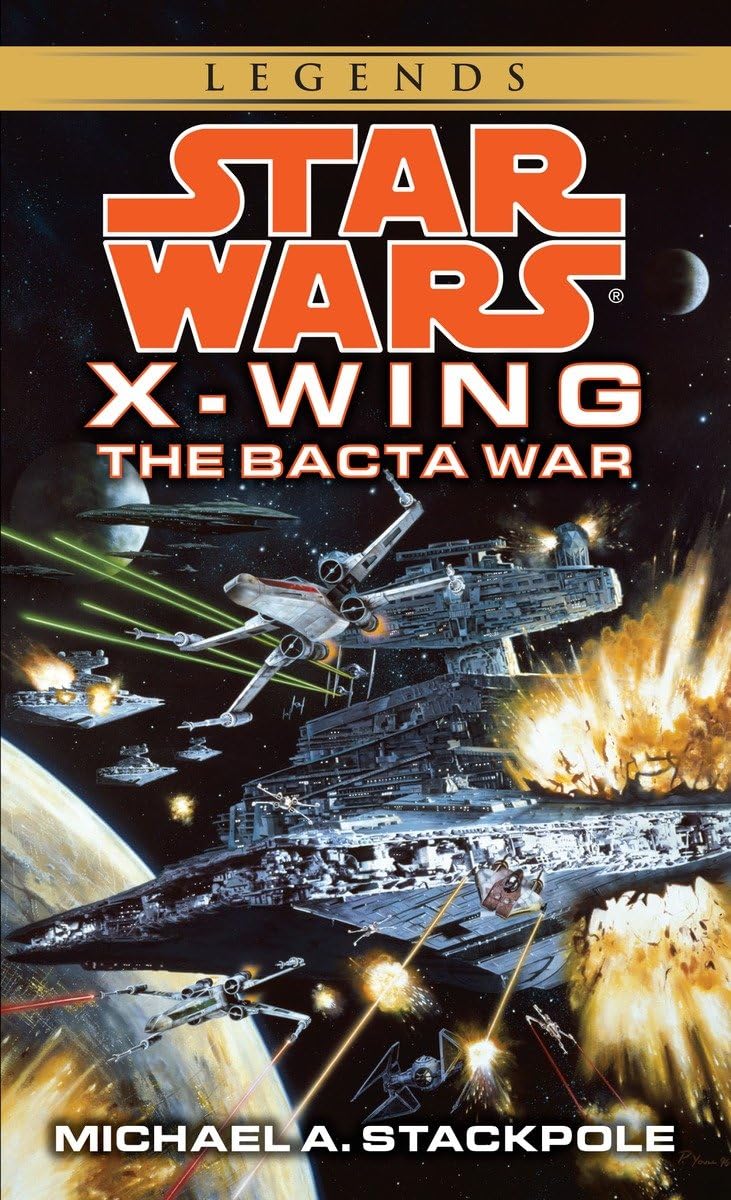 The Bacta War (Star Wars: Xwing Series, Book 4),Used