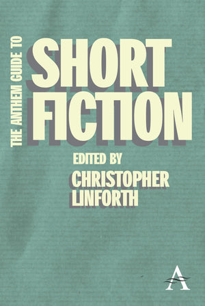 The Anthem Guide to Short Fiction (Anthem Learning),Used