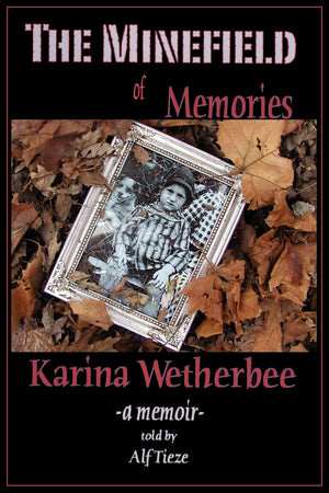 The Minefield of Memories: a memoir,Used