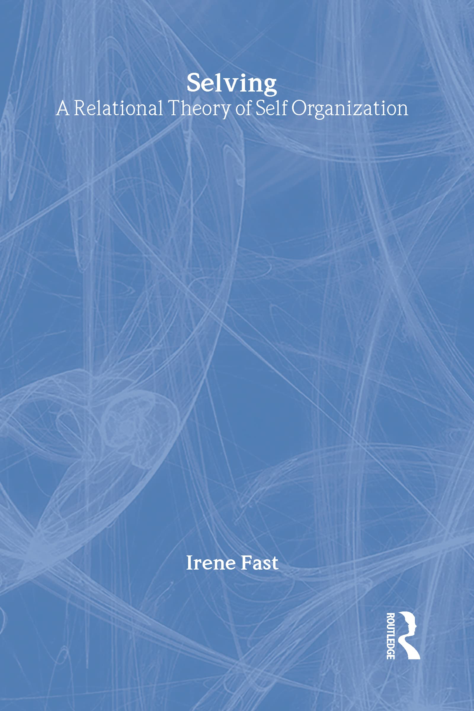 Selving: A Relational Theory Of Self Organization,New