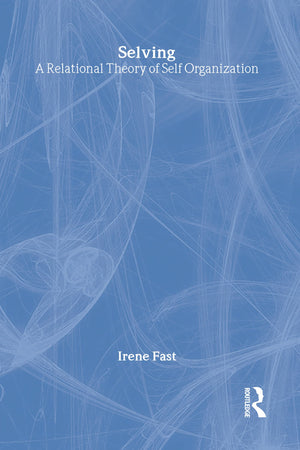 Selving: A Relational Theory Of Self Organization,New