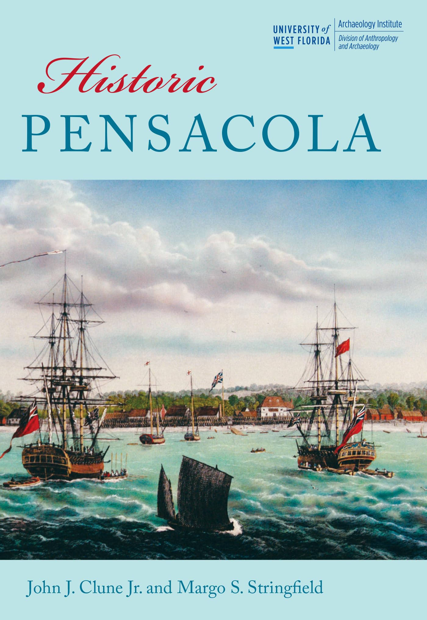 Historic Pensacola (Colonial Towns And Cities Of The Atlantic World),Used