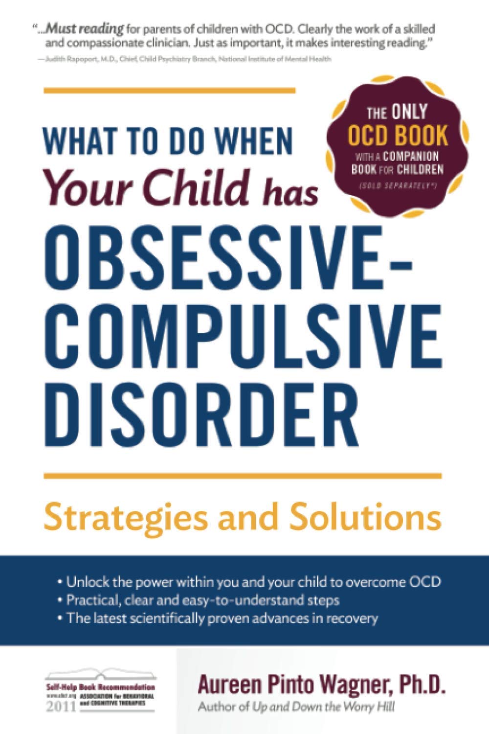 What to do when your Child has ObsessiveCompulsive Disorder: Strategies and Solutions,Used